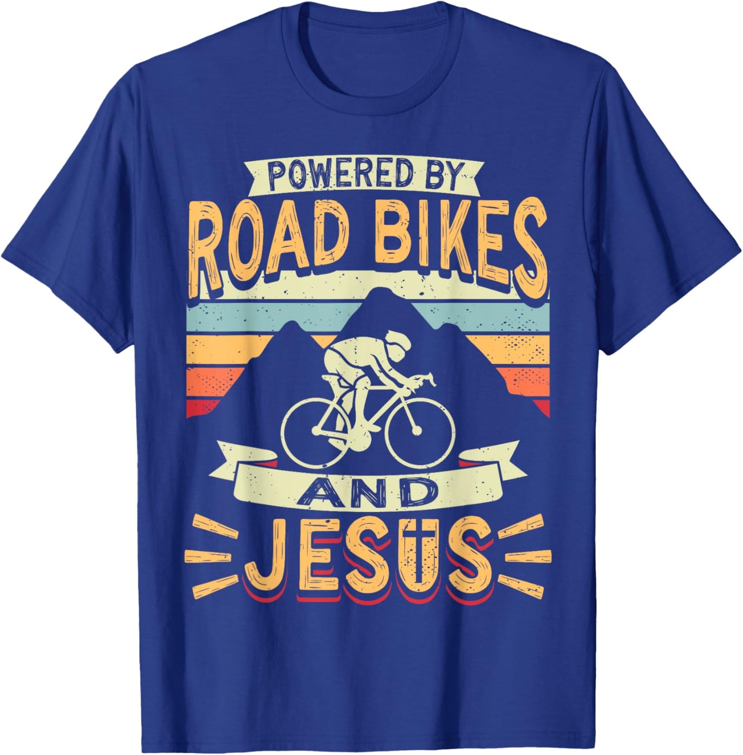 Powered By Road Bikes And Jesus Biker Bike Cycling Cyclist T-Shirt - T-Shirt | Royal