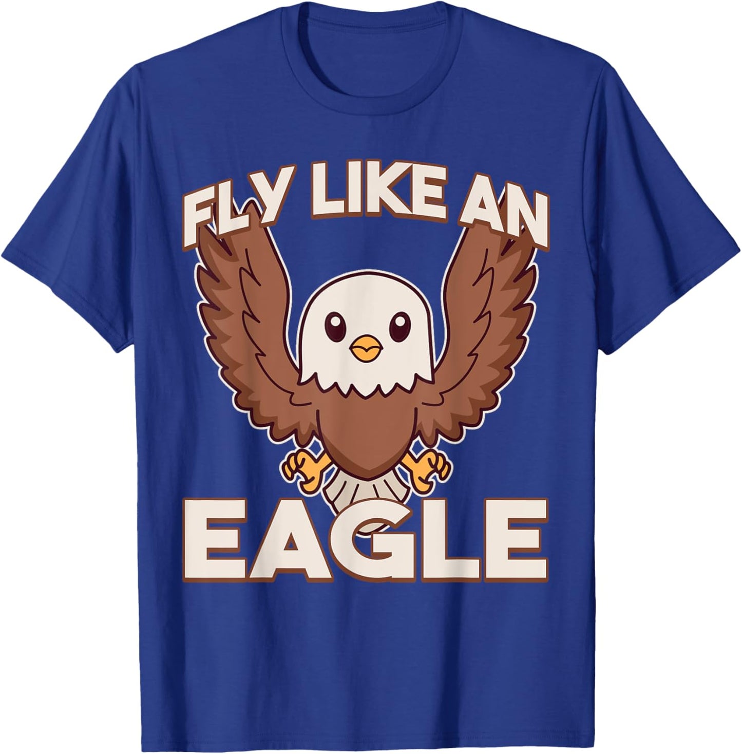 Fly Like An Eagle T-Shirt - T-Shirt | Royal