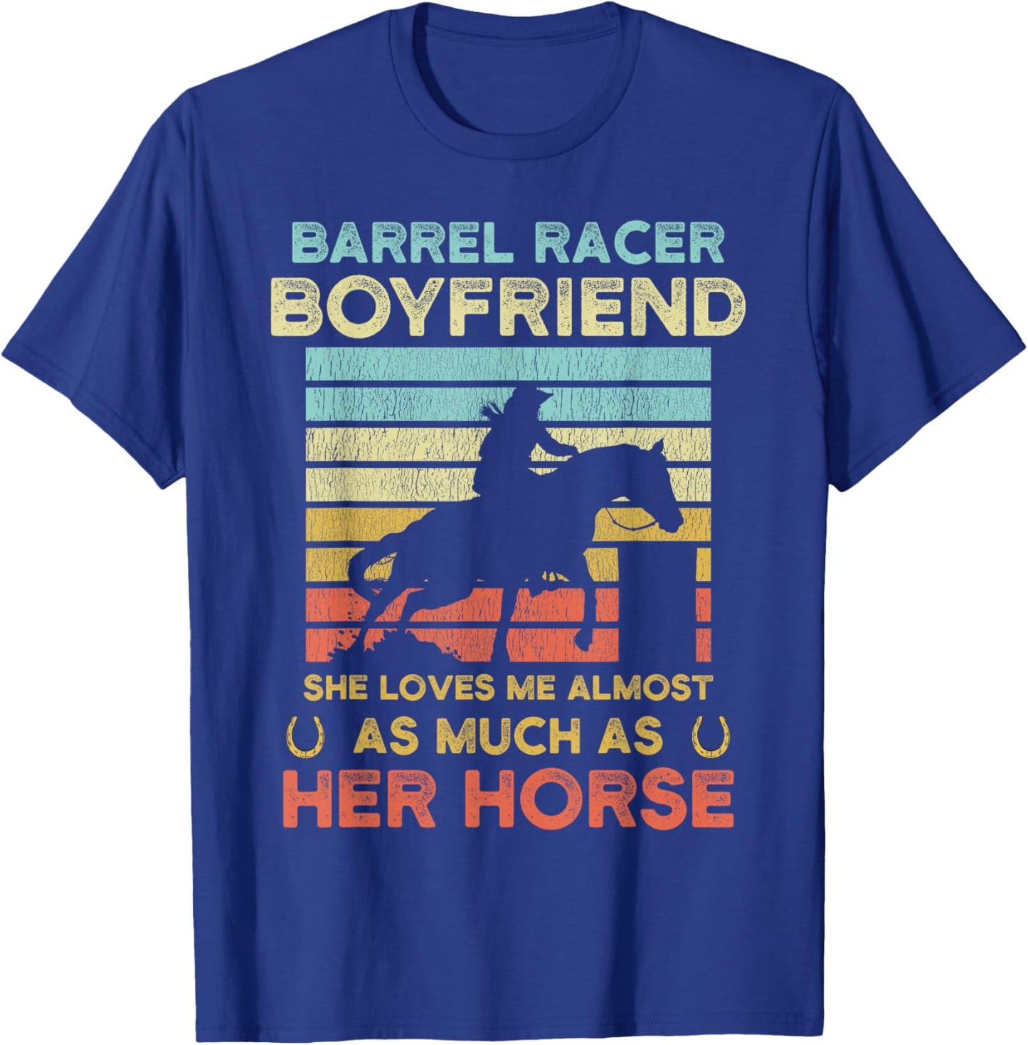 Barrel Racer Boyfriend Funny Barrel Racing Boyfriend Joke T-Shirt - T-Shirt | Royal