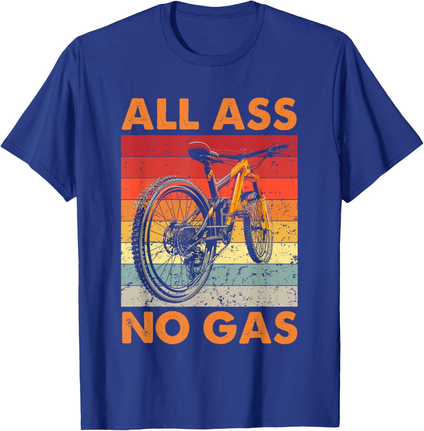 Funny Mountain Bike - All Ass No Gas - MTB Cycling T-Shirt - T-Shirt | Royal
