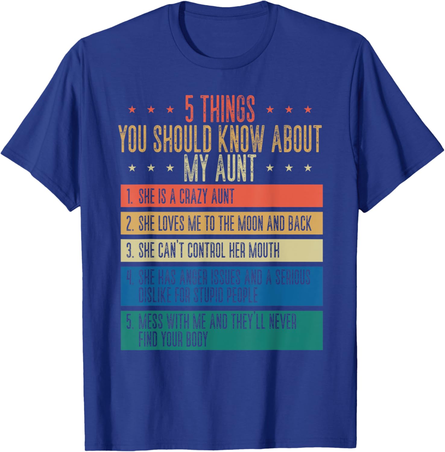 5 Things You Should Know About My Aunt She Is A Crazy Aunt T-Shirt - T-Shirt | Royal