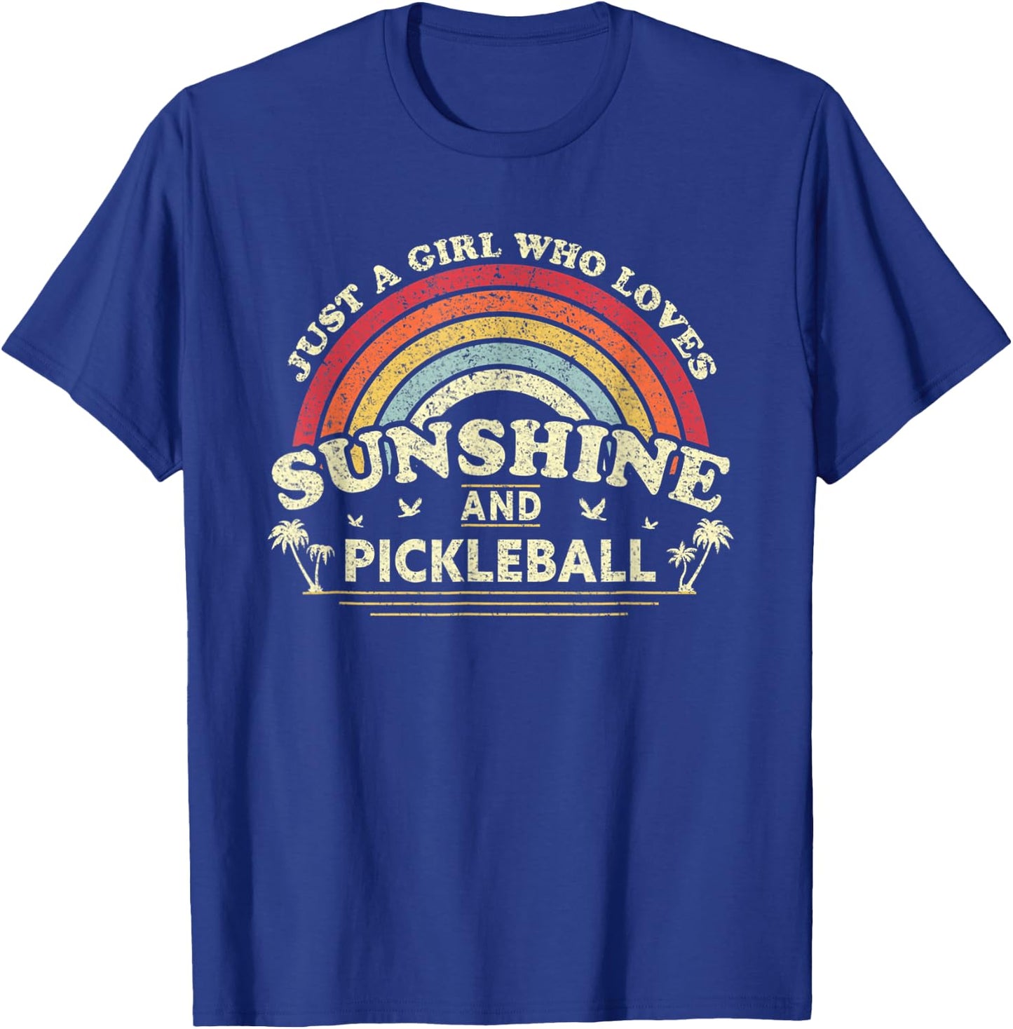 Pickleball Shirt. A Girl Who Loves Sunshine And Pickleball T-Shirt - T-Shirt | Royal