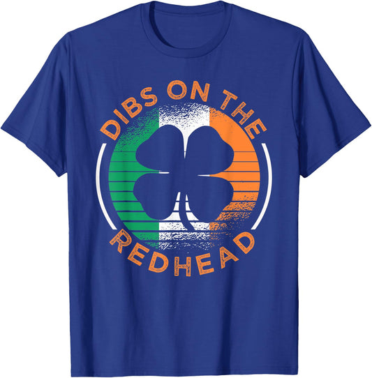ST. PATRICK'S Day Dibs On The Redhead Funny Paddy's T-Shirt - T-Shirt | Royal