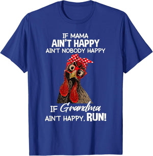 Chicken with bandana If Mama Ain't Happy Ain't Nobody Happy T-Shirt - T-Shirt | Royal
