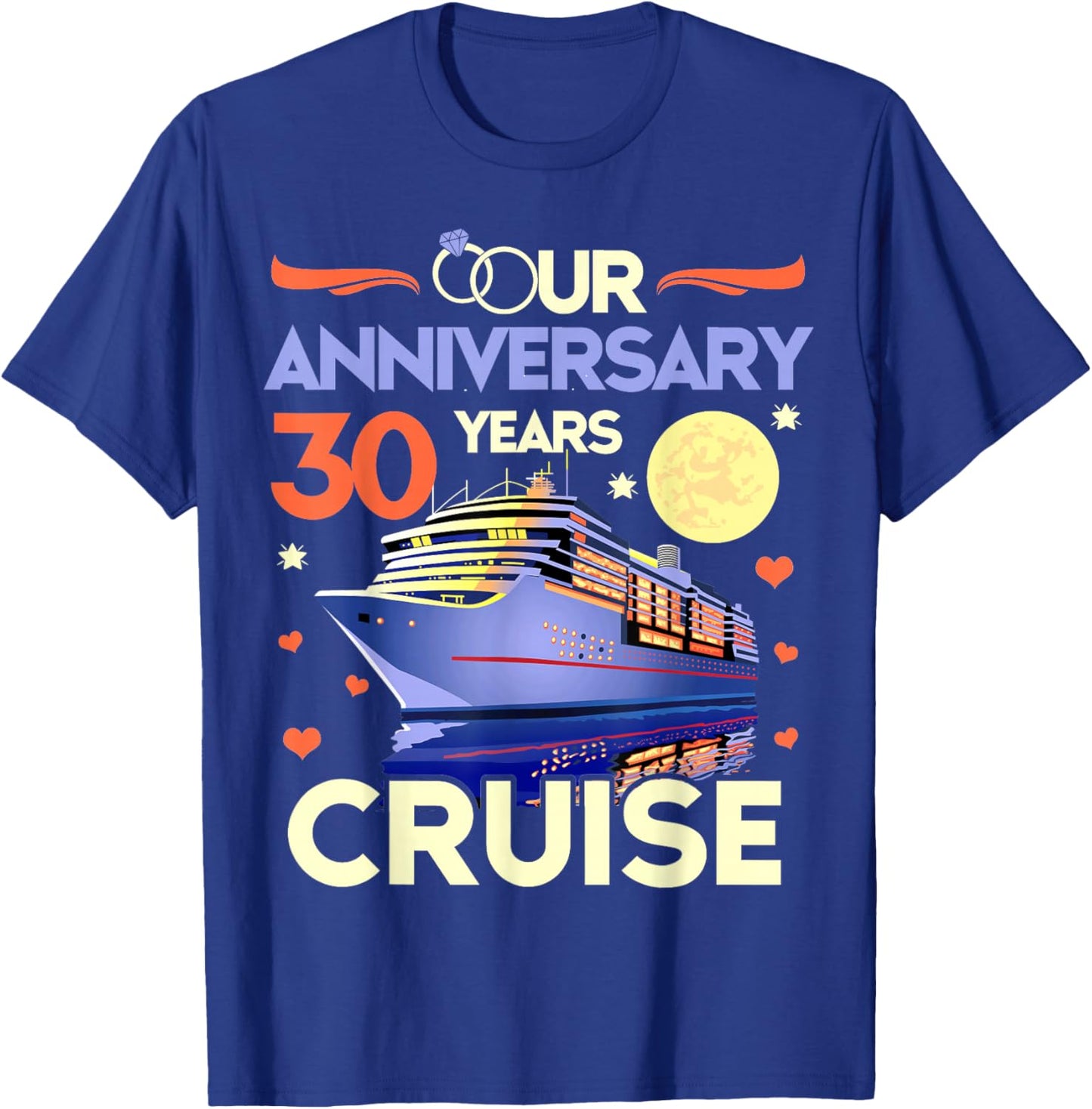 Our 30th Wedding Anniversary Cruise 30 Years Anniversary T-Shirt - T-Shirt | Royal