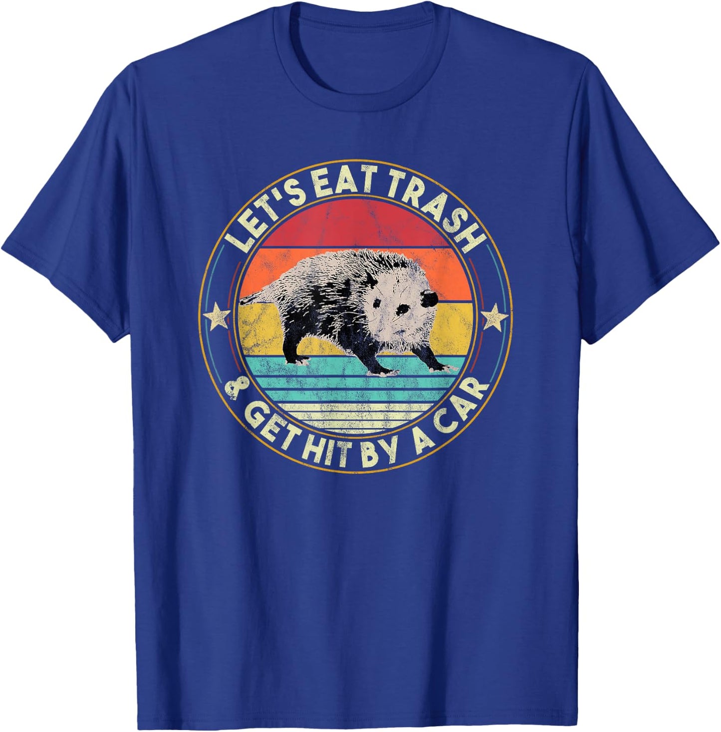 Opossum Let's Eat Trash & Get Hit By A Car Retro Vintage T-Shirt - T-Shirt | Royal