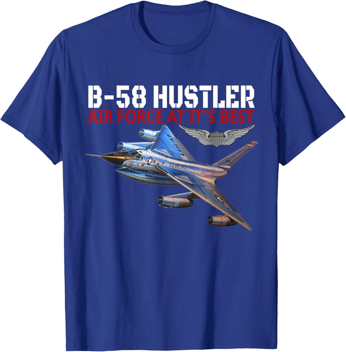 The B-58 Hustler in action. Air Force aviation at its best. T-Shirt - T-Shirt | Royal