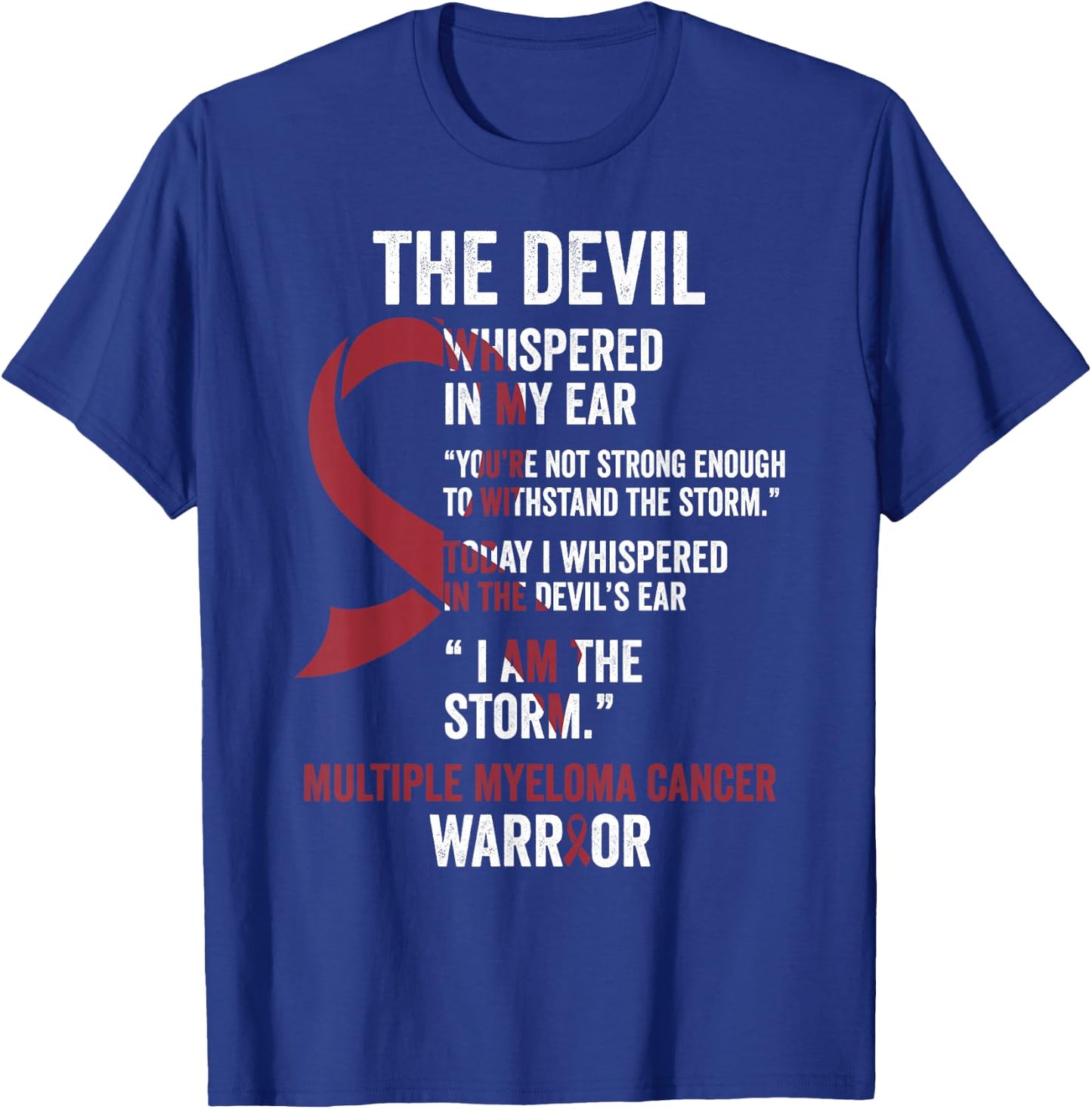 The Devil- Multiple Myeloma Cancer Awareness Support Ribbon T-Shirt - T-Shirt | Royal