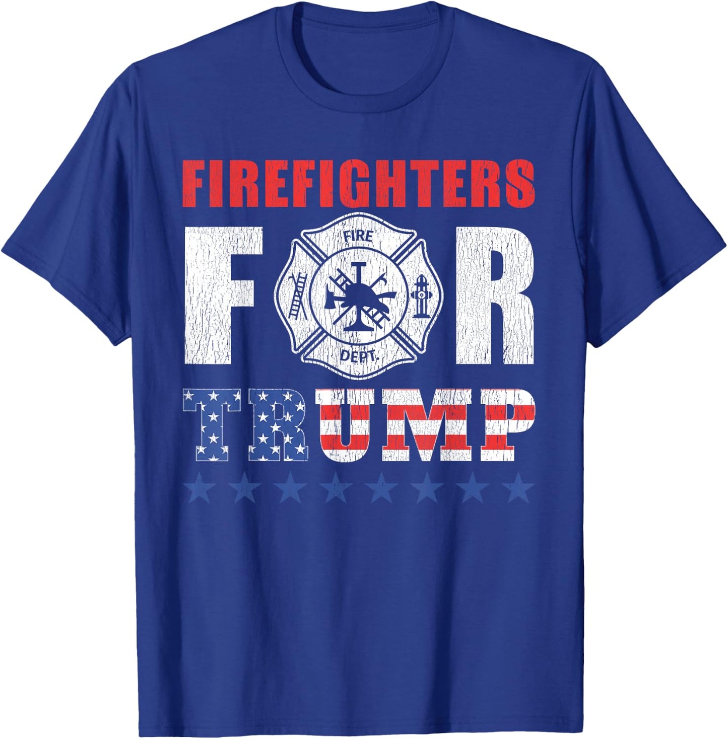 Firefighters For Trump Shirt Funny Firefighter T-Shirt - T-Shirt | Royal