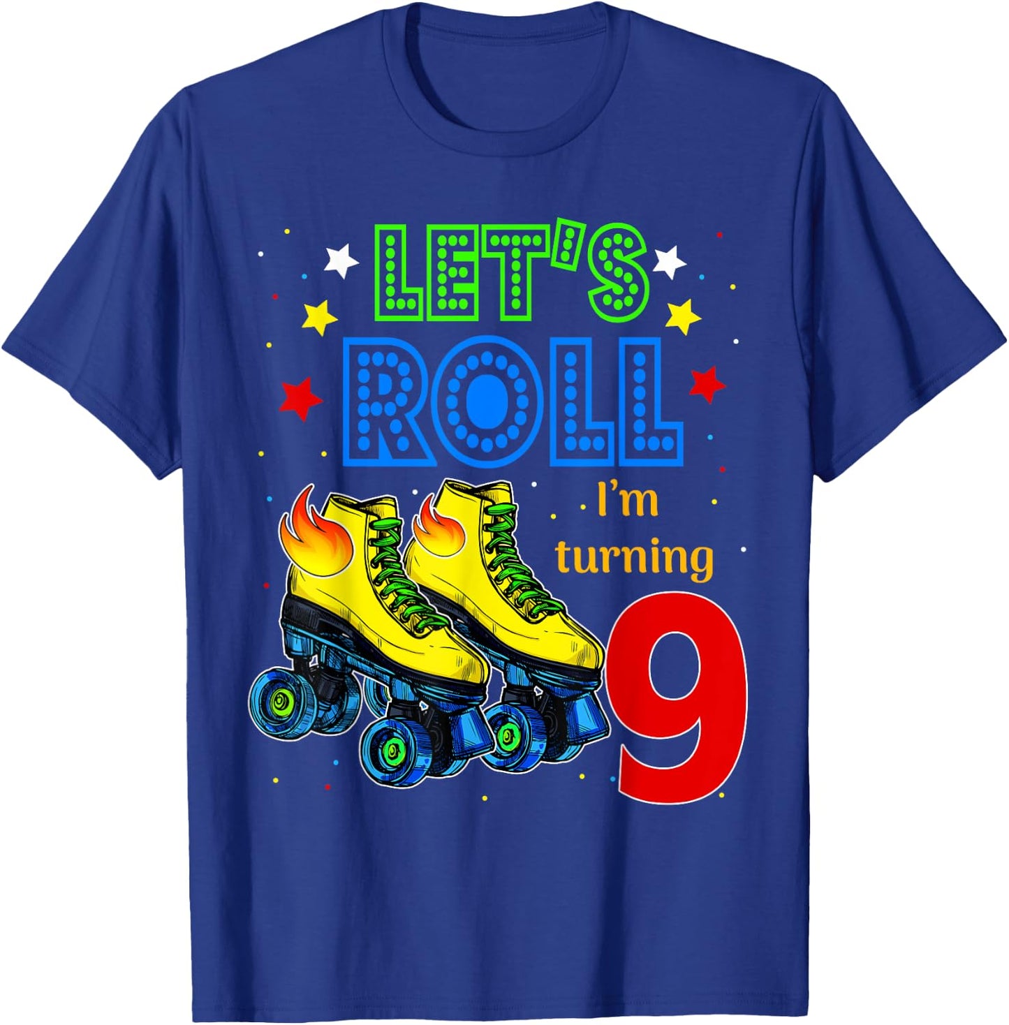 Rolling Into 9 years Let's Roll I'm Turning 9 Roller Skate T-Shirt - T-Shirt | Royal