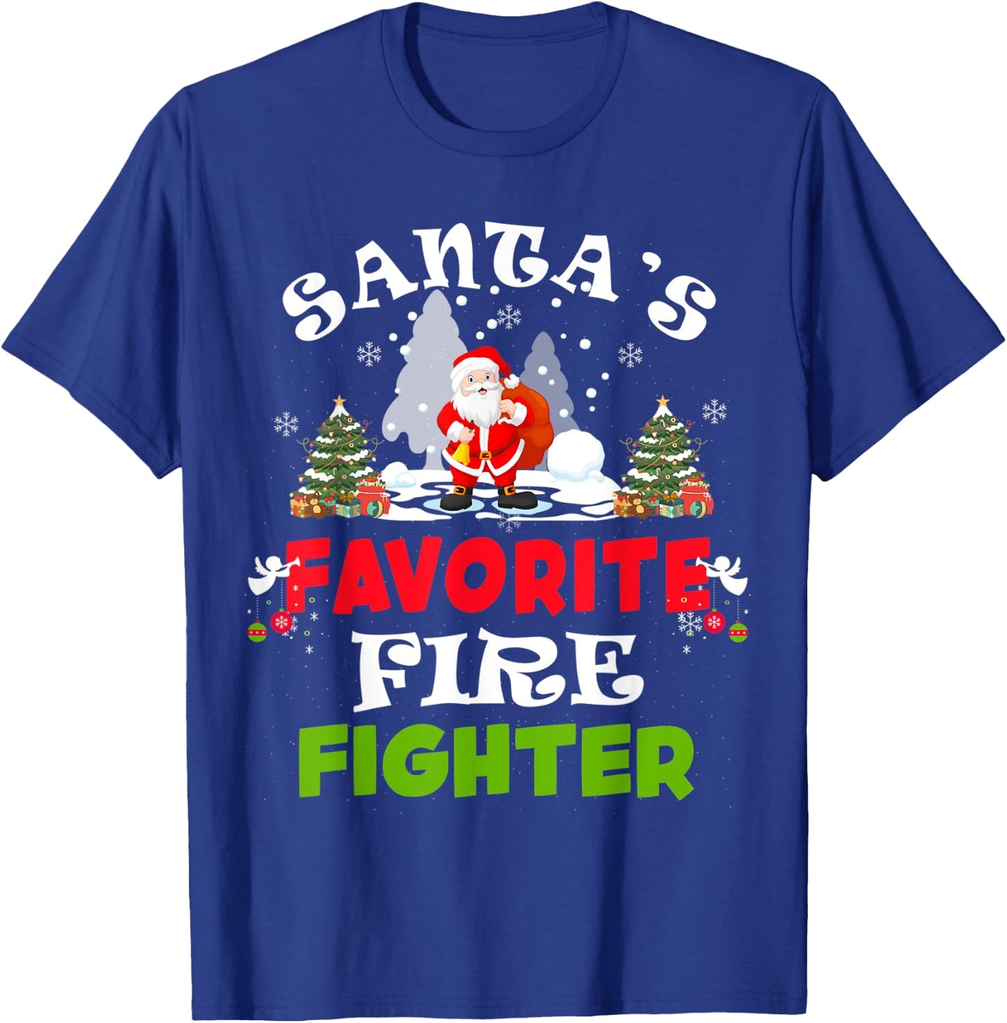Santa's Favorite Fire Fighter Funny Christmas Gift T-Shirt - T-Shirt | Royal
