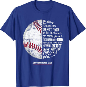 Christian Baseball, Deuteronomy 31:6, Bible Verse, Faith God T-Shirt - T-Shirt | Royal