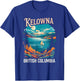 Kelowna British Columbia Travel I Love Canada T-Shirt - T-Shirt | Royal