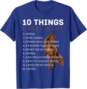 10 Things I Want in Life Horse - Funny Horse Gifts for Girls T-Shirt - T-Shirt | Royal