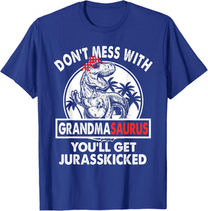 Dont Mess With Grandmasaurus Youll Get Jurasskicked Grandma T-Shirt - T-Shirt | Royal