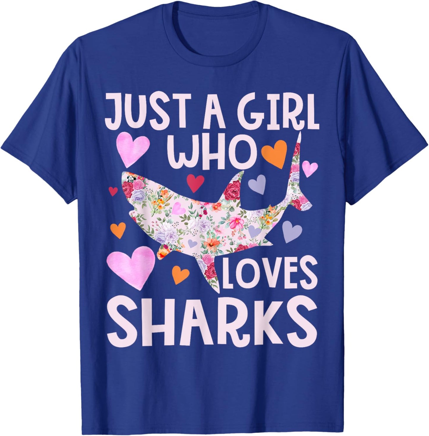 Just a Girl Who Loves Sharks Cute Flower Floral Shark Girls T-Shirt - T-Shirt | Royal