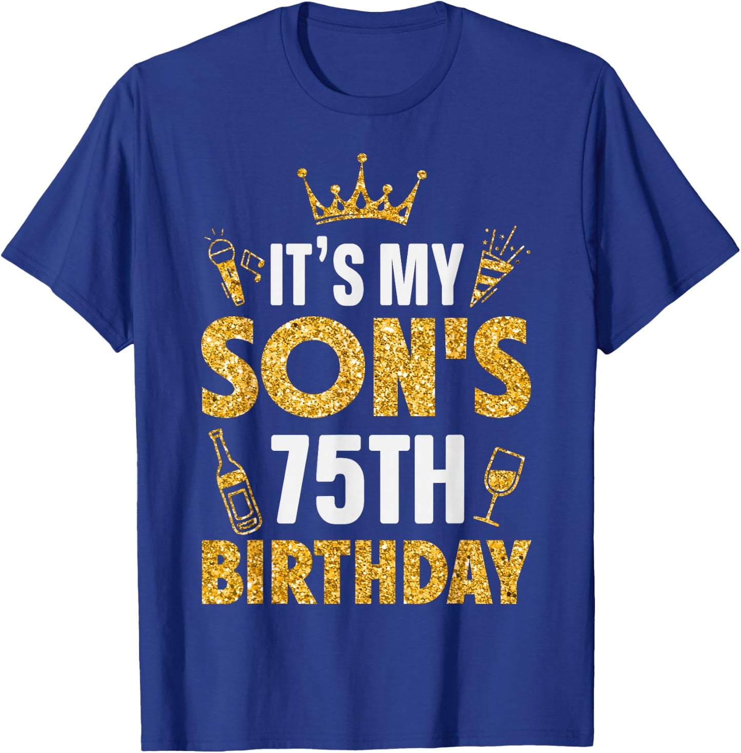 Son It's My Son's 75th Birthday 1950 75 Years Old T-Shirt - T-Shirt | Royal