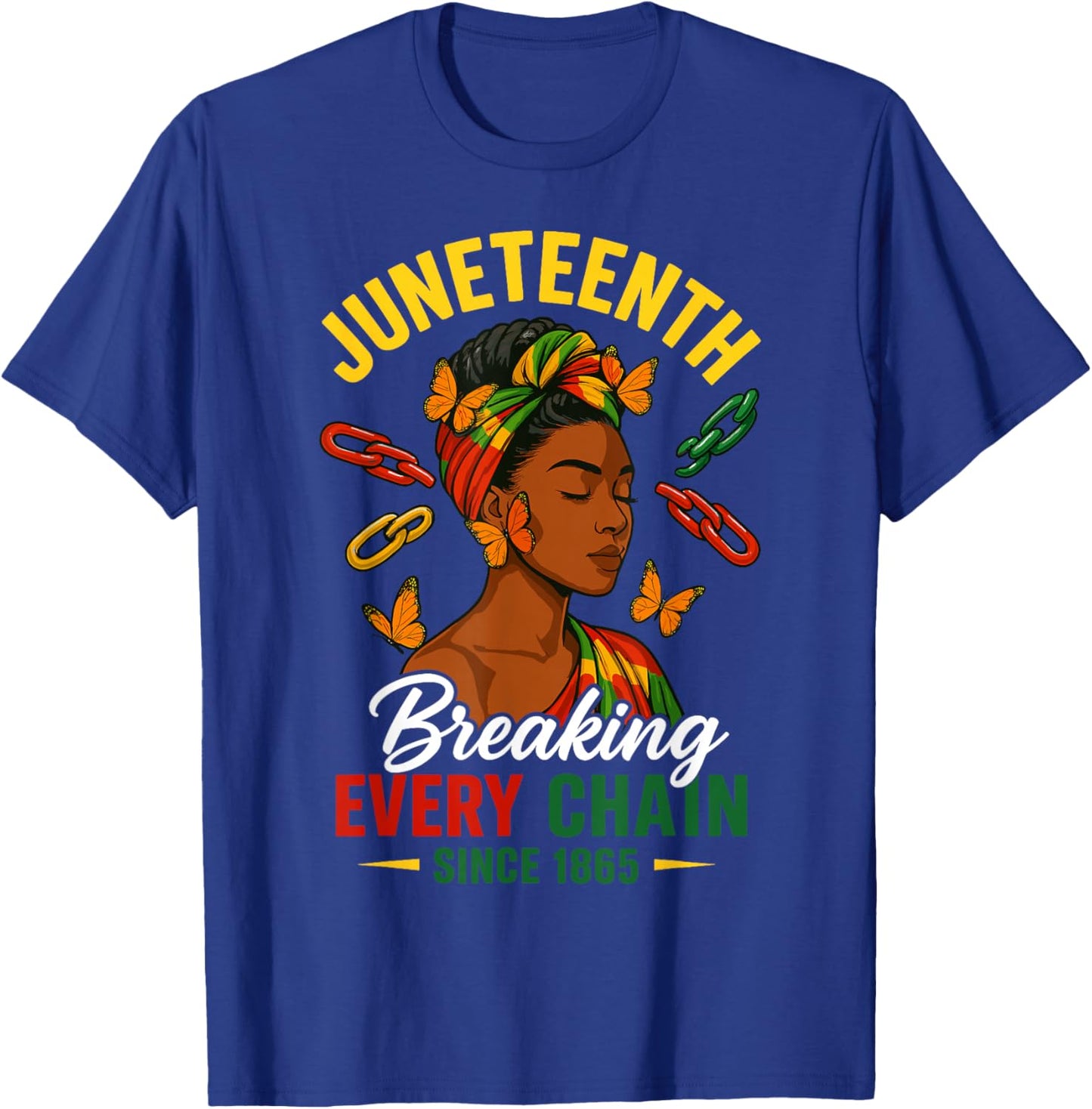 Juneteenth Breaking Every Chain Yellow 1865 Juneteenth Women T-Shirt - T-Shirt | Royal