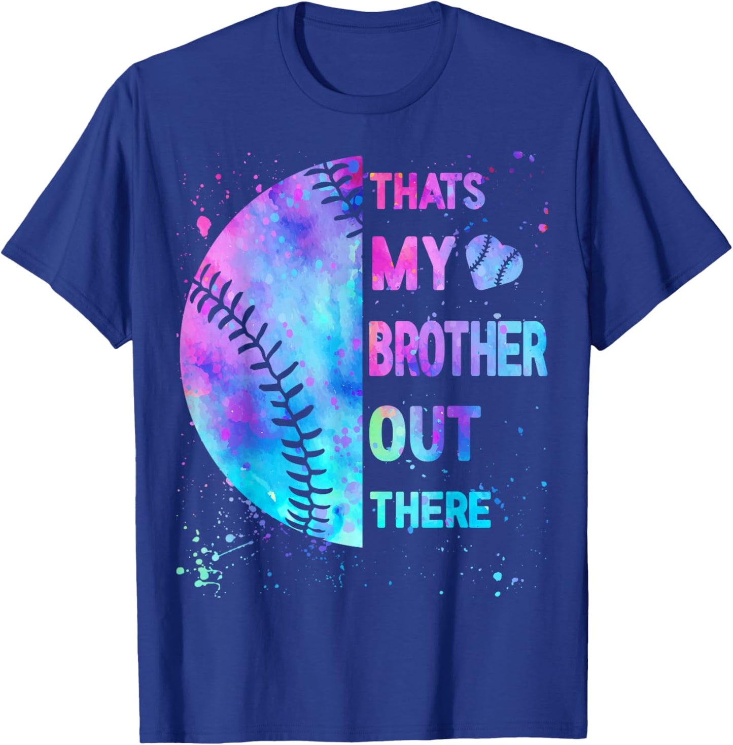 Baseball-Sister Thats My Brother Out There Baseball Girl Mom T-Shirt - T-Shirt | Royal