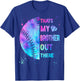 Baseball-Sister Thats My Brother Out There Baseball Girl Mom T-Shirt - T-Shirt | Royal