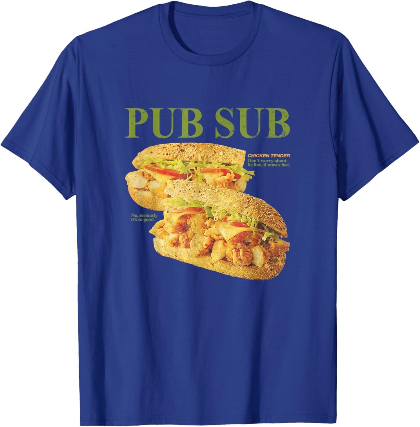 Pub Sub Chicken Tender Funny Sandwich T-Shirt - T-Shirt | Royal
