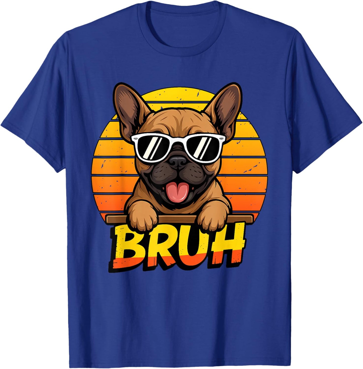 Cool French Bulldog Puppy Bruh Meme Funny Dog Lover T-Shirt - T-Shirt | Royal