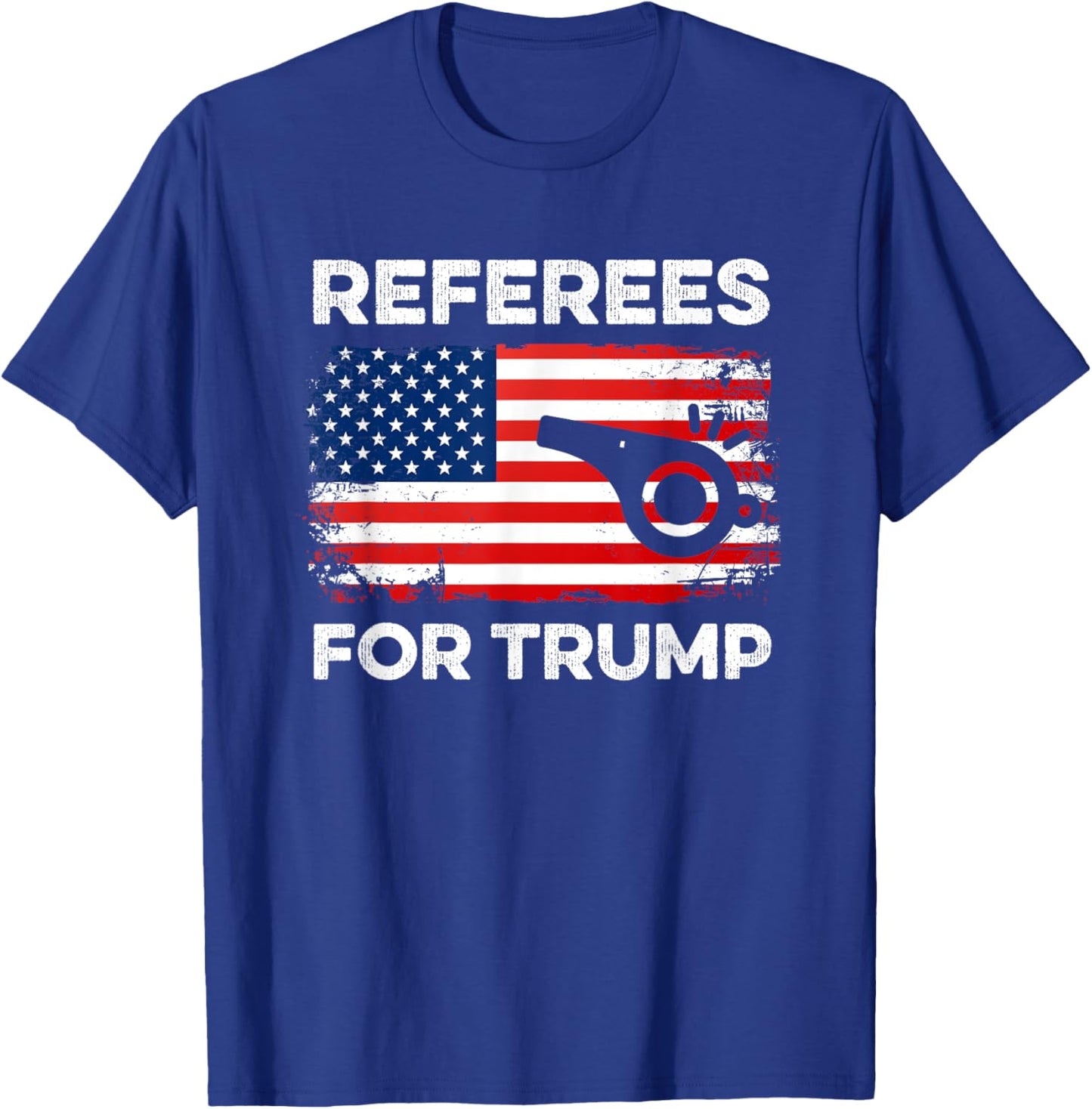 Referees For Trump Funny Election 2024 Vote Sports Referee T-Shirt - T-Shirt | Royal