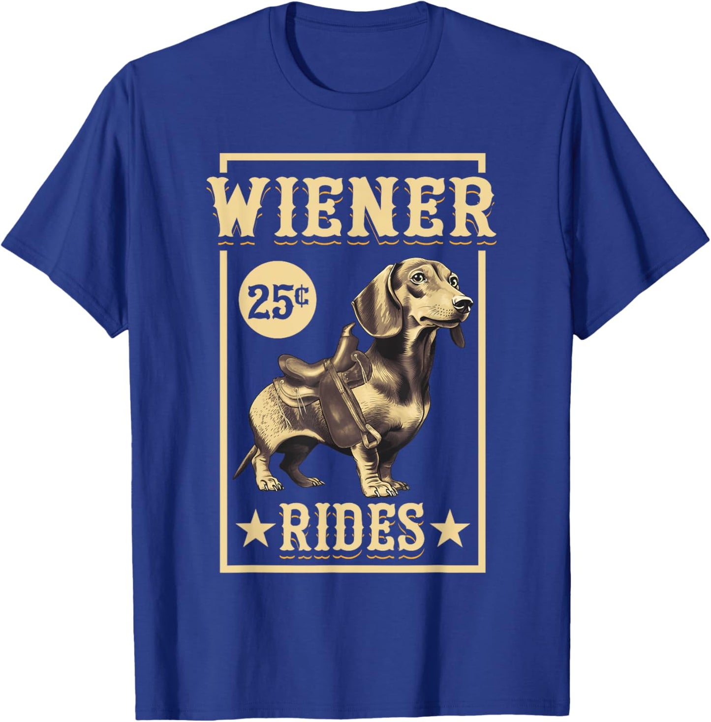 Wiener Rides Dachshund Lover Doxie Weiner Weenie Dog Owner T-Shirt - T-Shirt | Royal