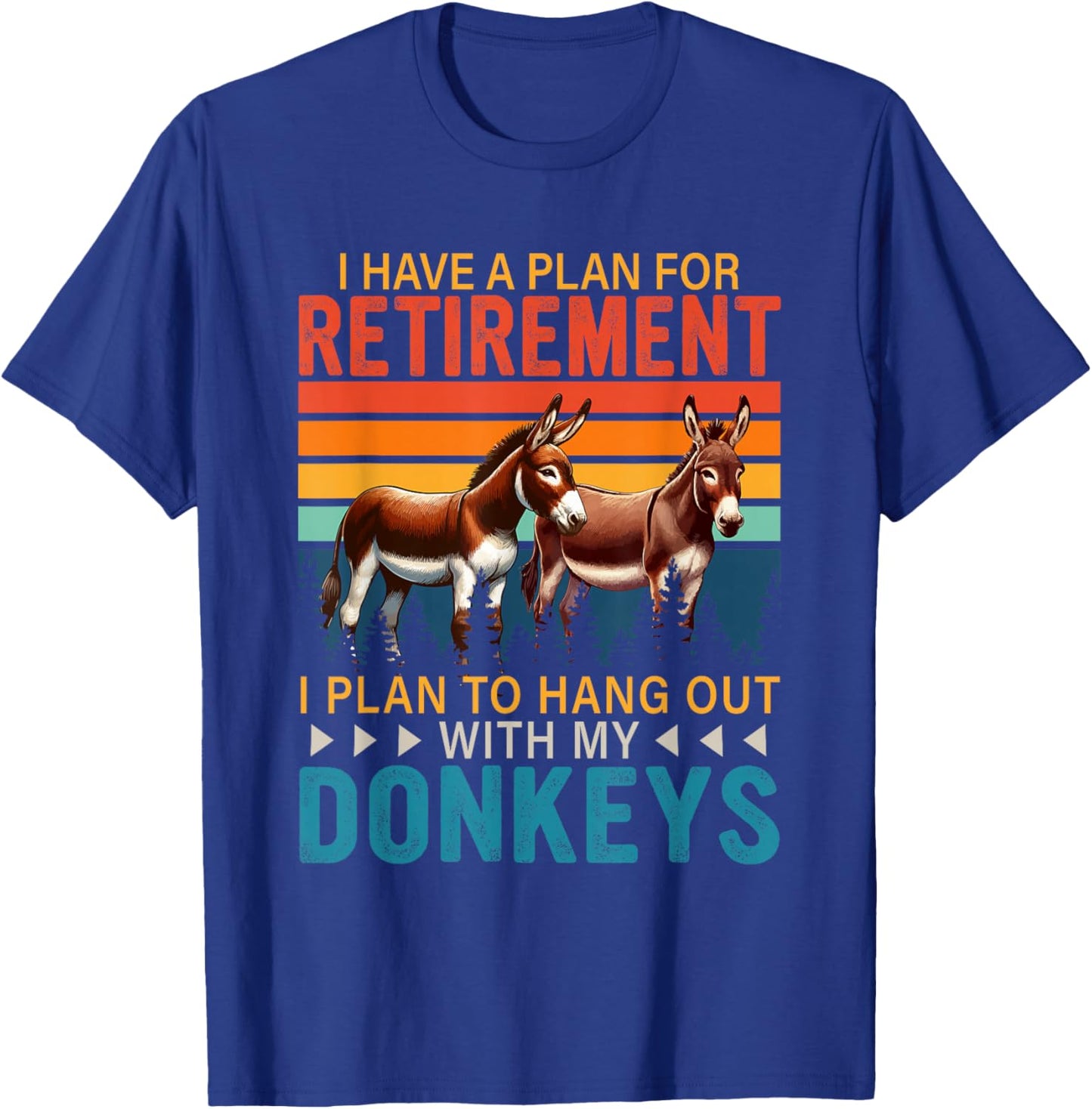 Vintage Retro Plan For Retirement To Hang Out With Donkeys T-Shirt - T-Shirt | Royal