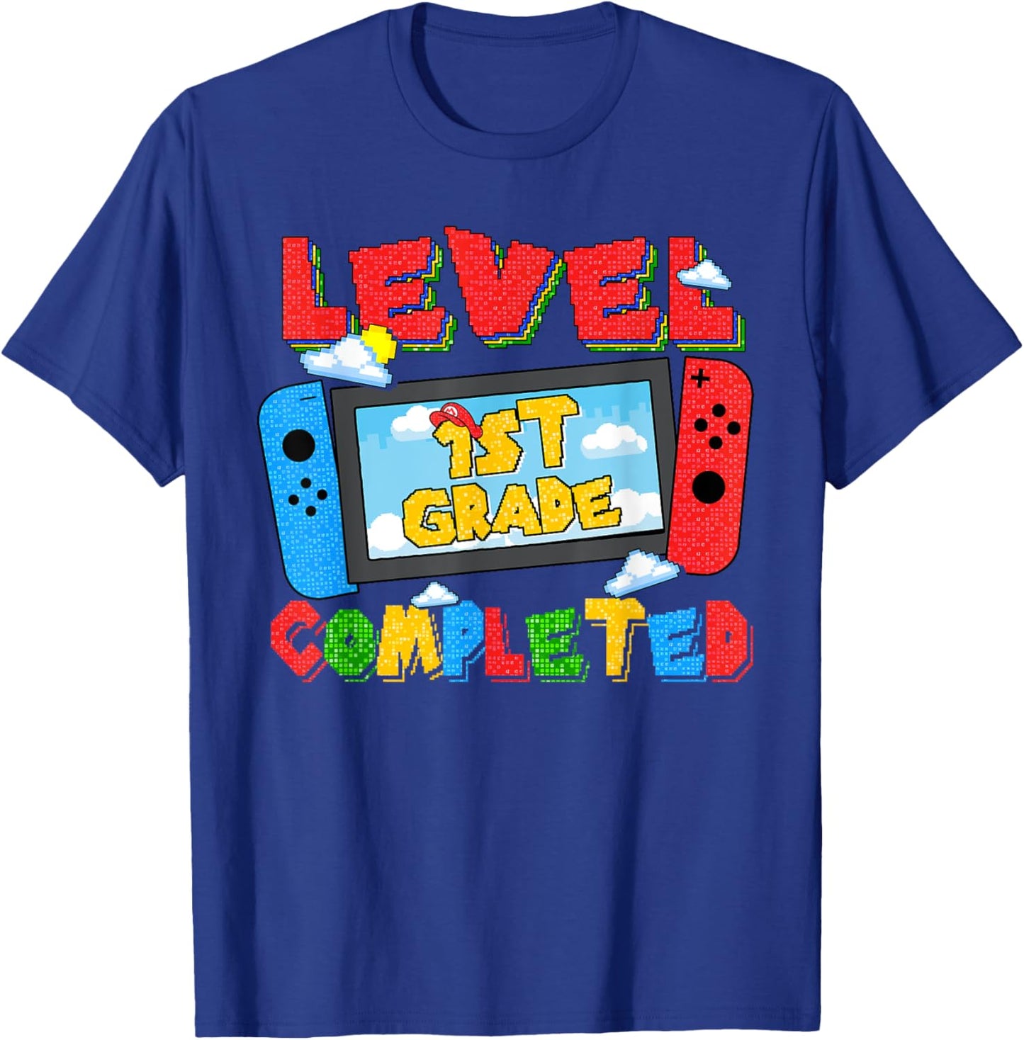 Level 1st Grade Completed Happy Last Day Of School Funny T-Shirt - T-Shirt | Royal