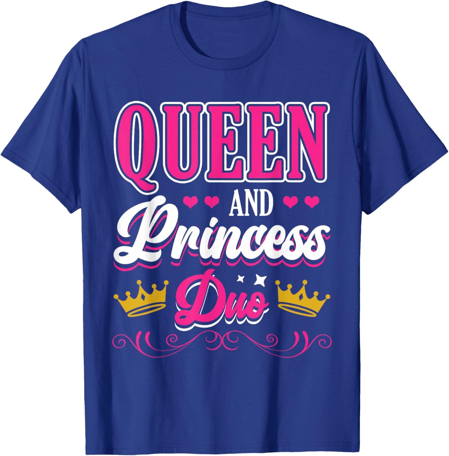 Queen And Princess Duo Matching Mom Mother Daughter Mommy T-Shirt - T-Shirt | Royal