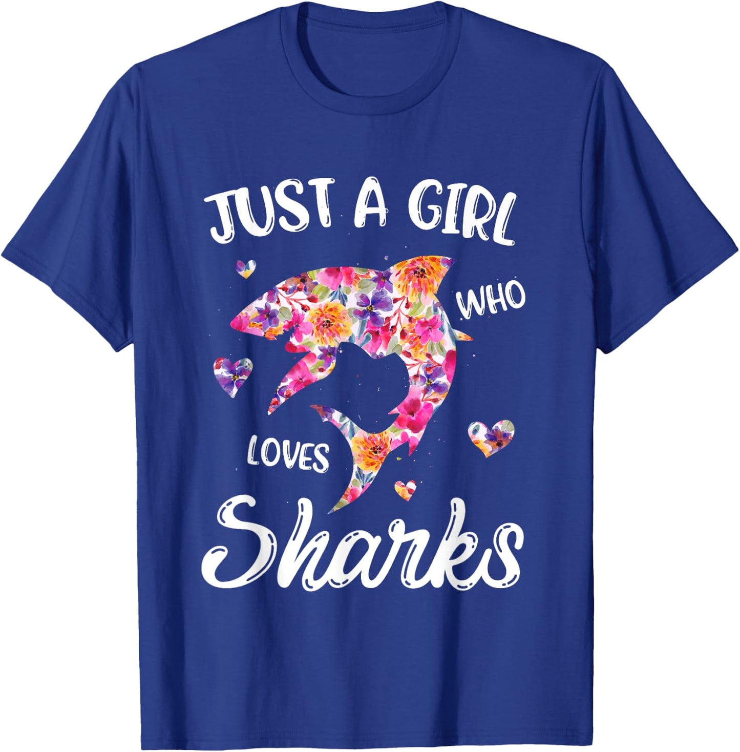Just A Girl Who Loves Sharks Women Shark Lover T-Shirt - T-Shirt | Royal