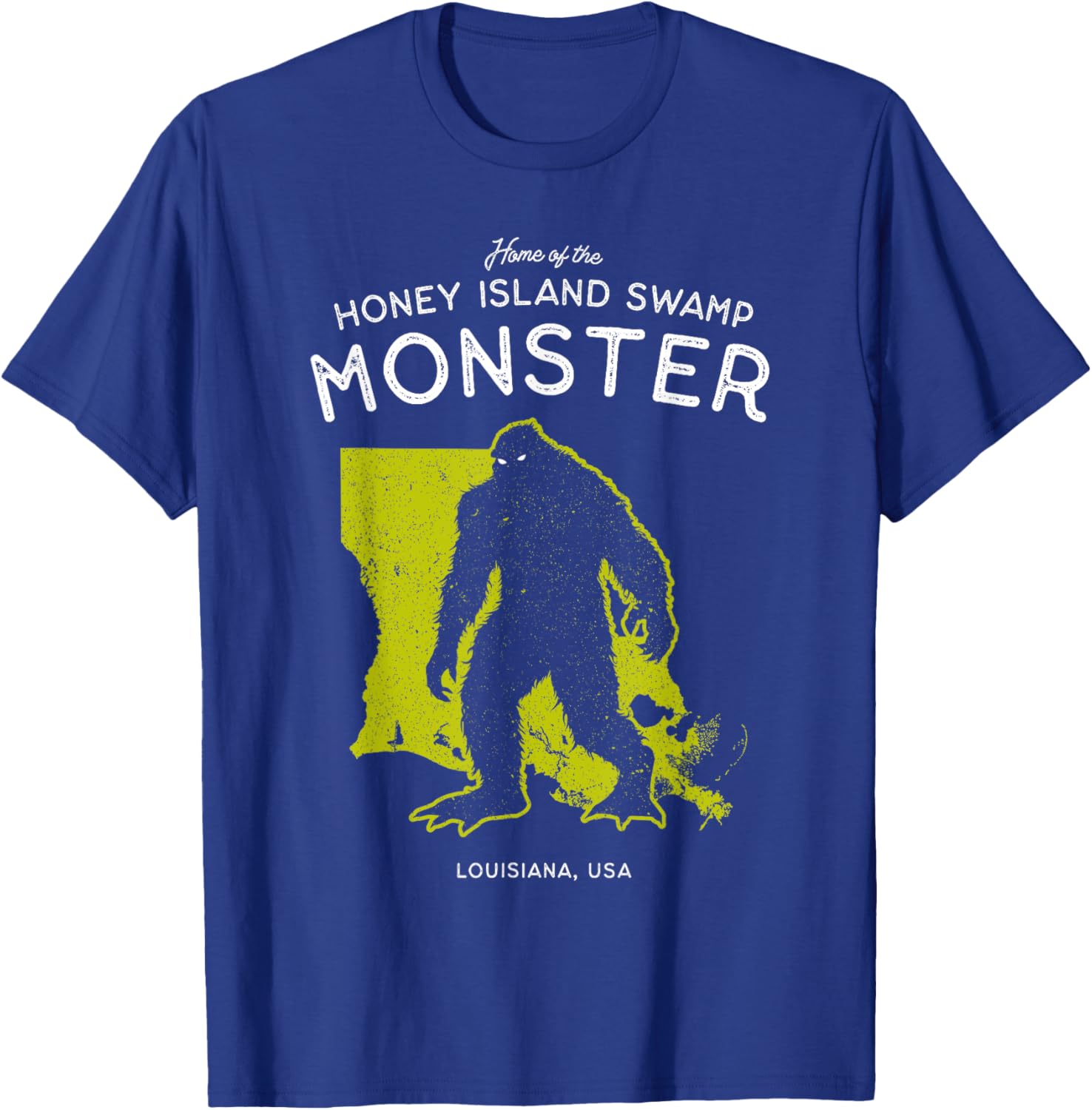 Home of the Honey Island Swamp Monster - USA, Cryptid T-Shirt - T-Shirt | Royal