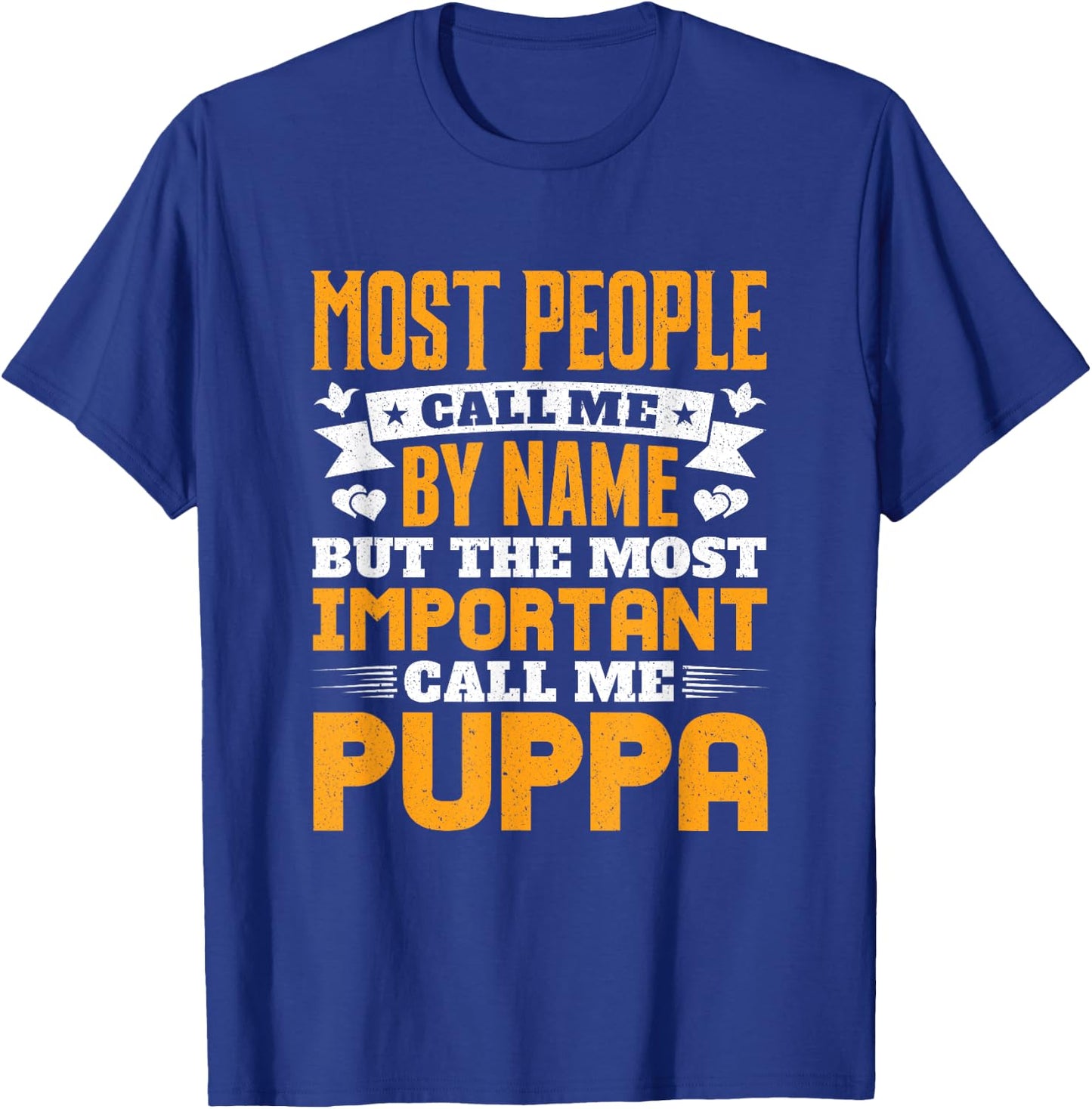 Most Important Call Me Puppa Grandpa Grandkids T-Shirt - T-Shirt | Royal