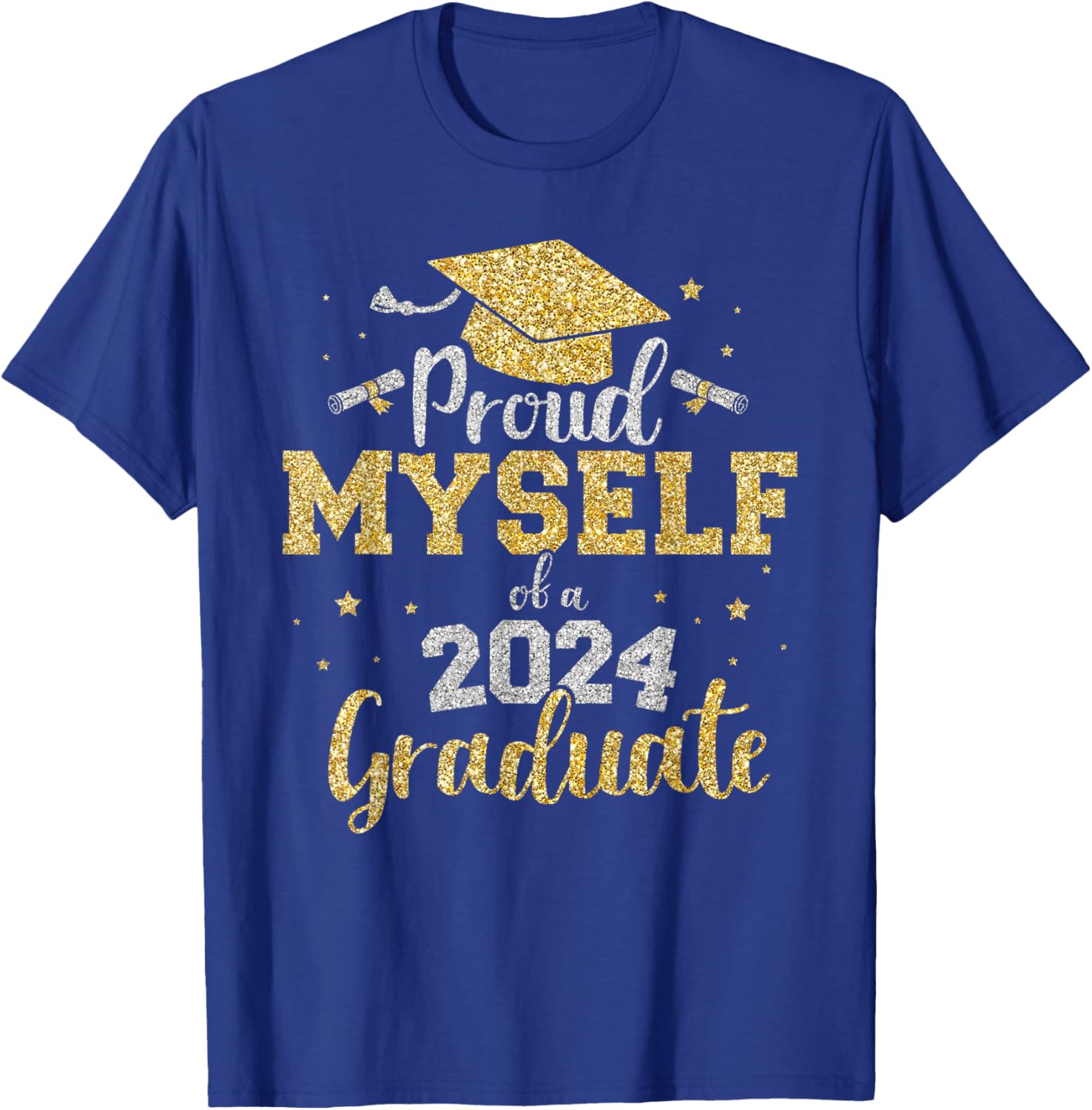 Proud myself of a class of 2024 graduate senior graduation T-Shirt - T-Shirt | Royal