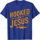 Hooked on Jesus Fishing Christian T-Shirt - T-Shirt | Royal