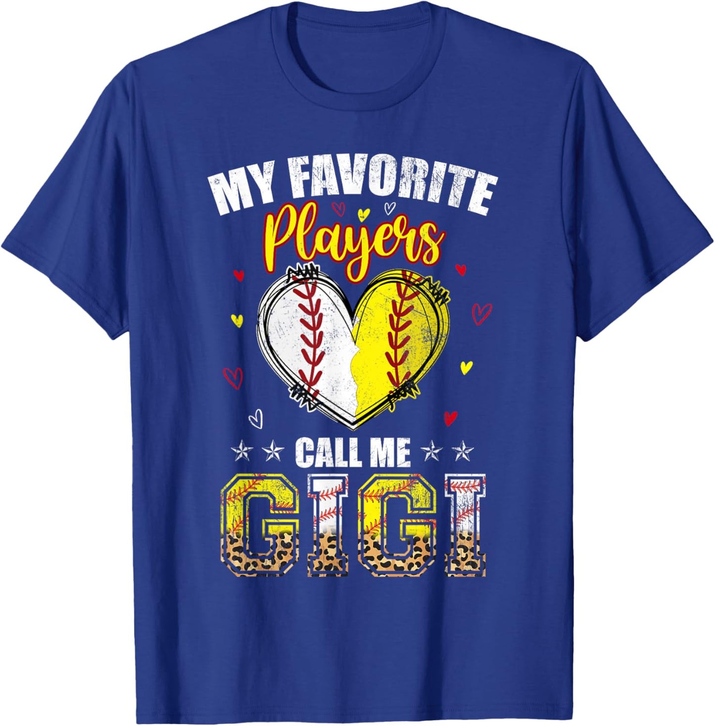 My Favorite Baseball Softball Players Call Me Gigi Women Men T-Shirt - T-Shirt | Royal