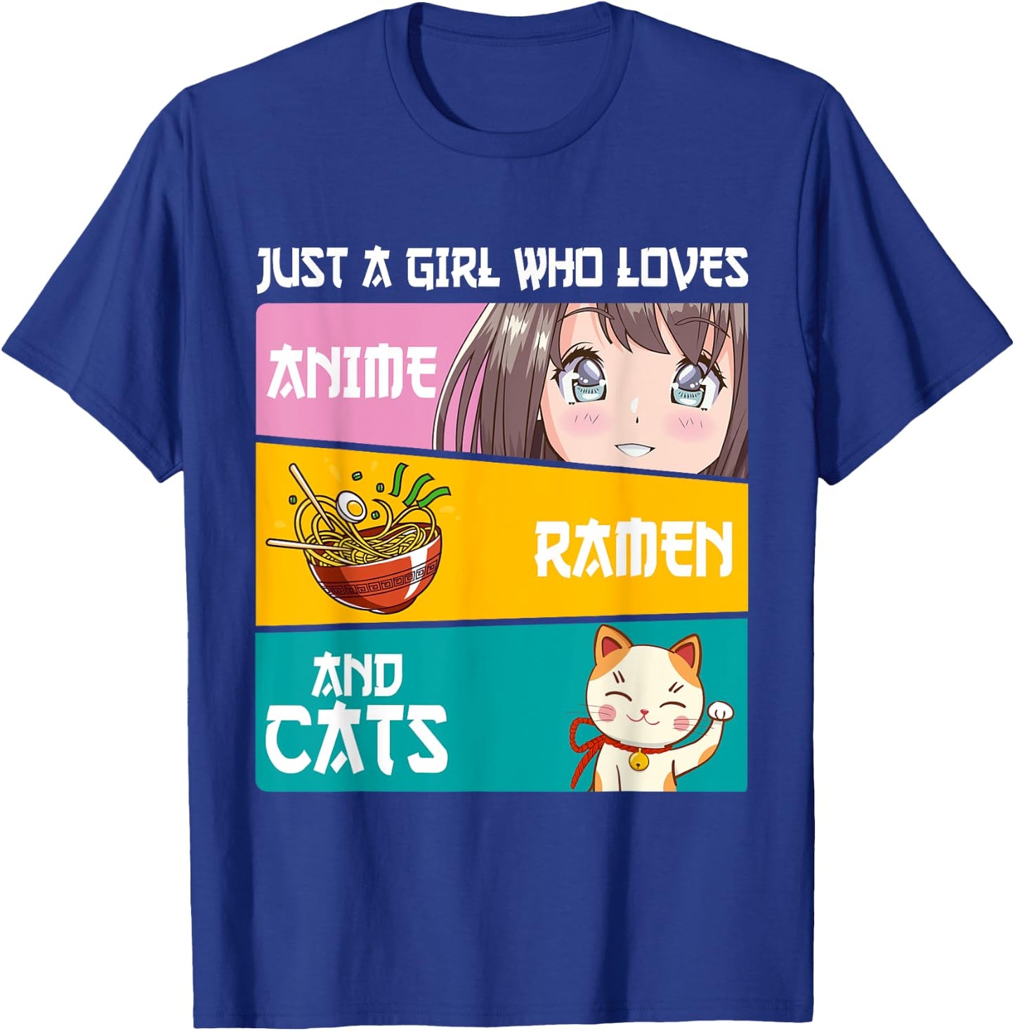 Just A Girl Who Loves Anime Ramen And Cats Lover Otaku Japan T-Shirt - T-Shirt | Royal