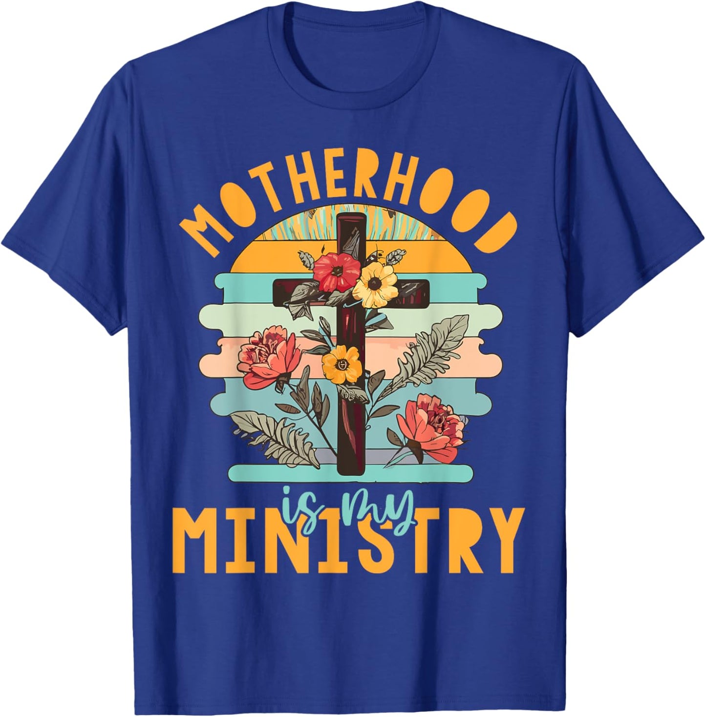 Groovy Retro Floral Motherhood Is My Ministry T-Shirt - T-Shirt | Royal