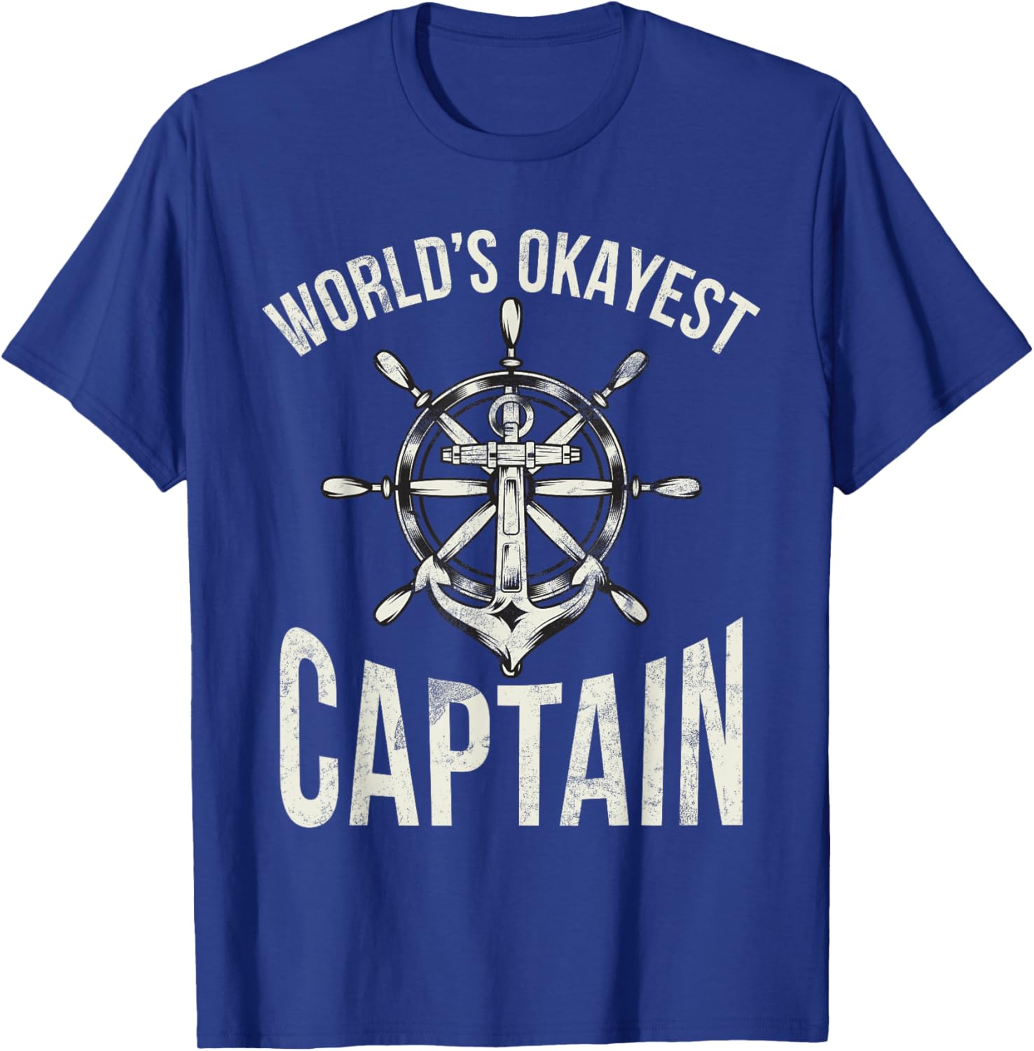 Boating Worlds okayest Captain T-Shirt - T-Shirt | Royal