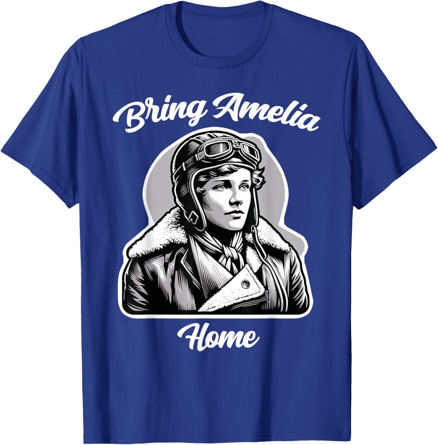 Amelia Bring Amelia Home Missing Person Female Aviator T-Shirt - T-Shirt | Royal