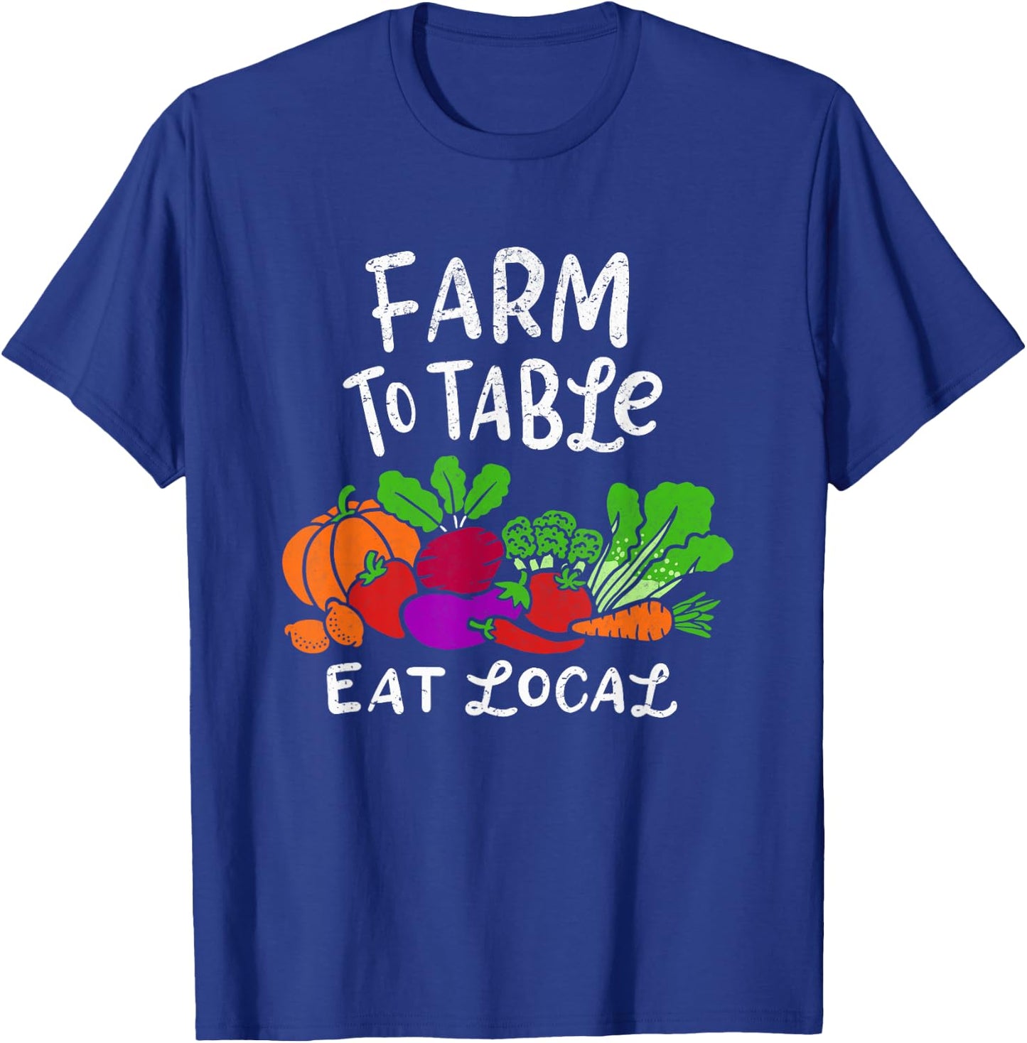 Funny Farm To Table Proud to Support Local Farmer Gardeners T-Shirt - T-Shirt | Royal