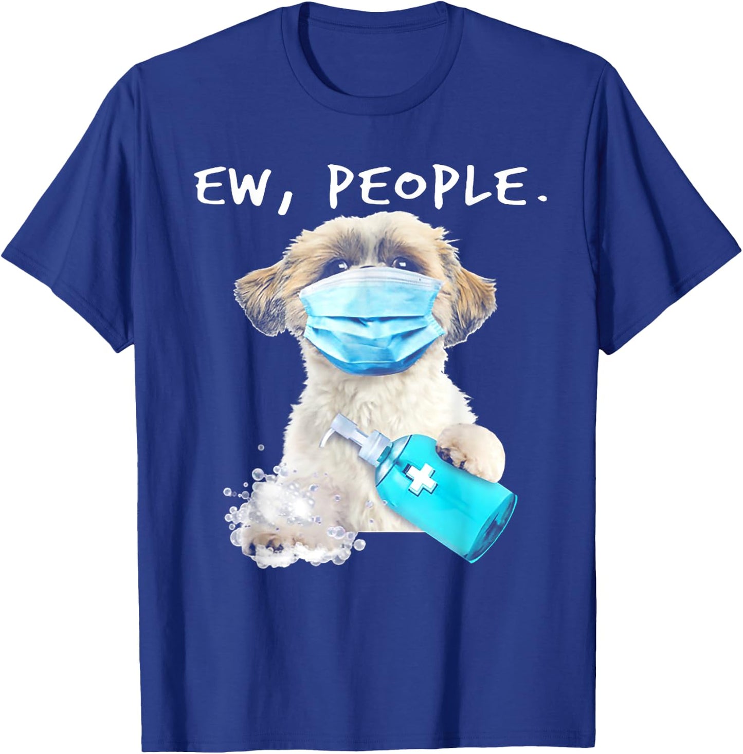 Shih Tzu Ew People Dog Wearing A Face Mask T-Shirt - T-Shirt | Royal
