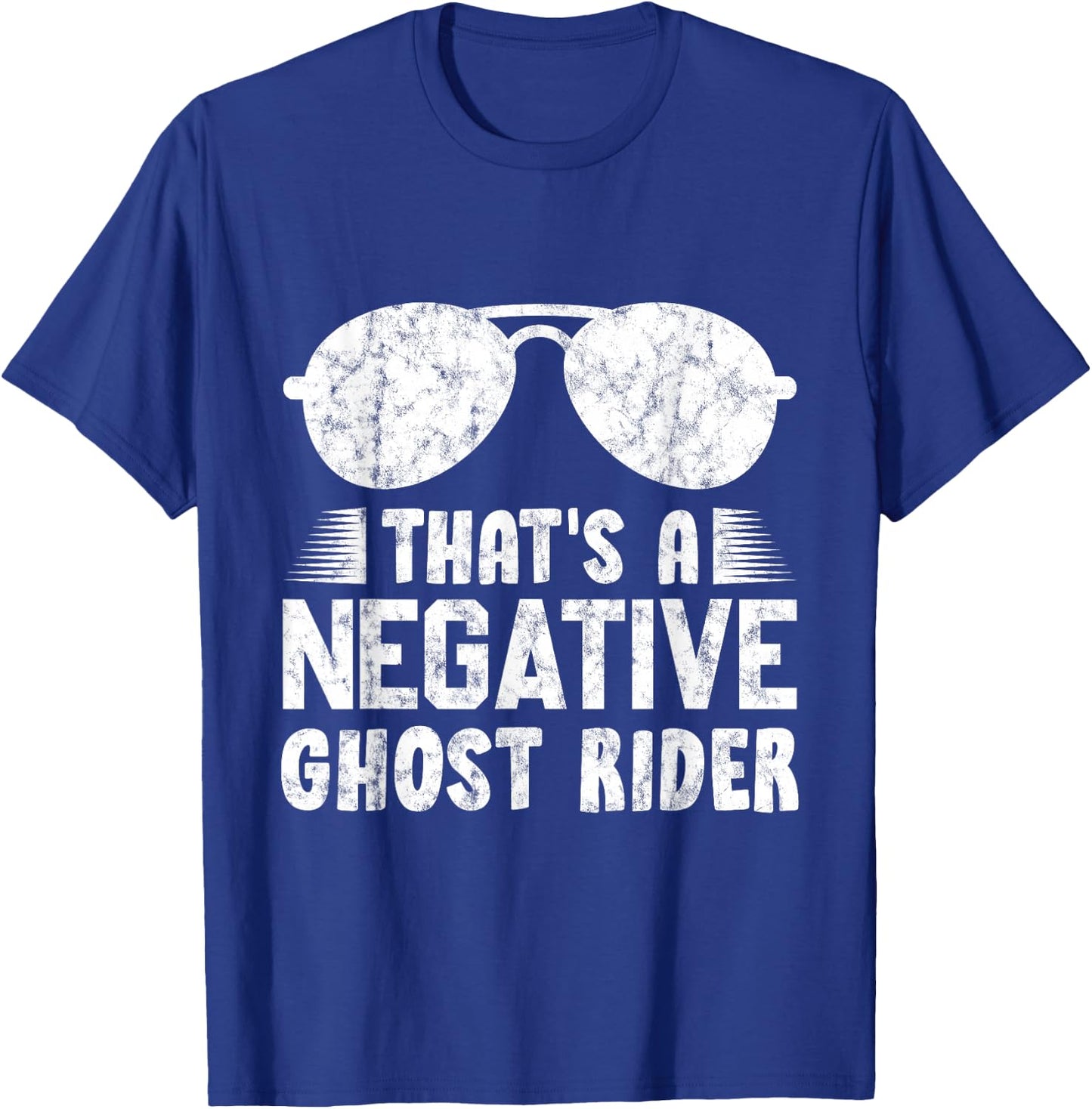 That's A Negative Ghost Rider Pun Gift Movie Lover T-Shirt - T-Shirt | Royal