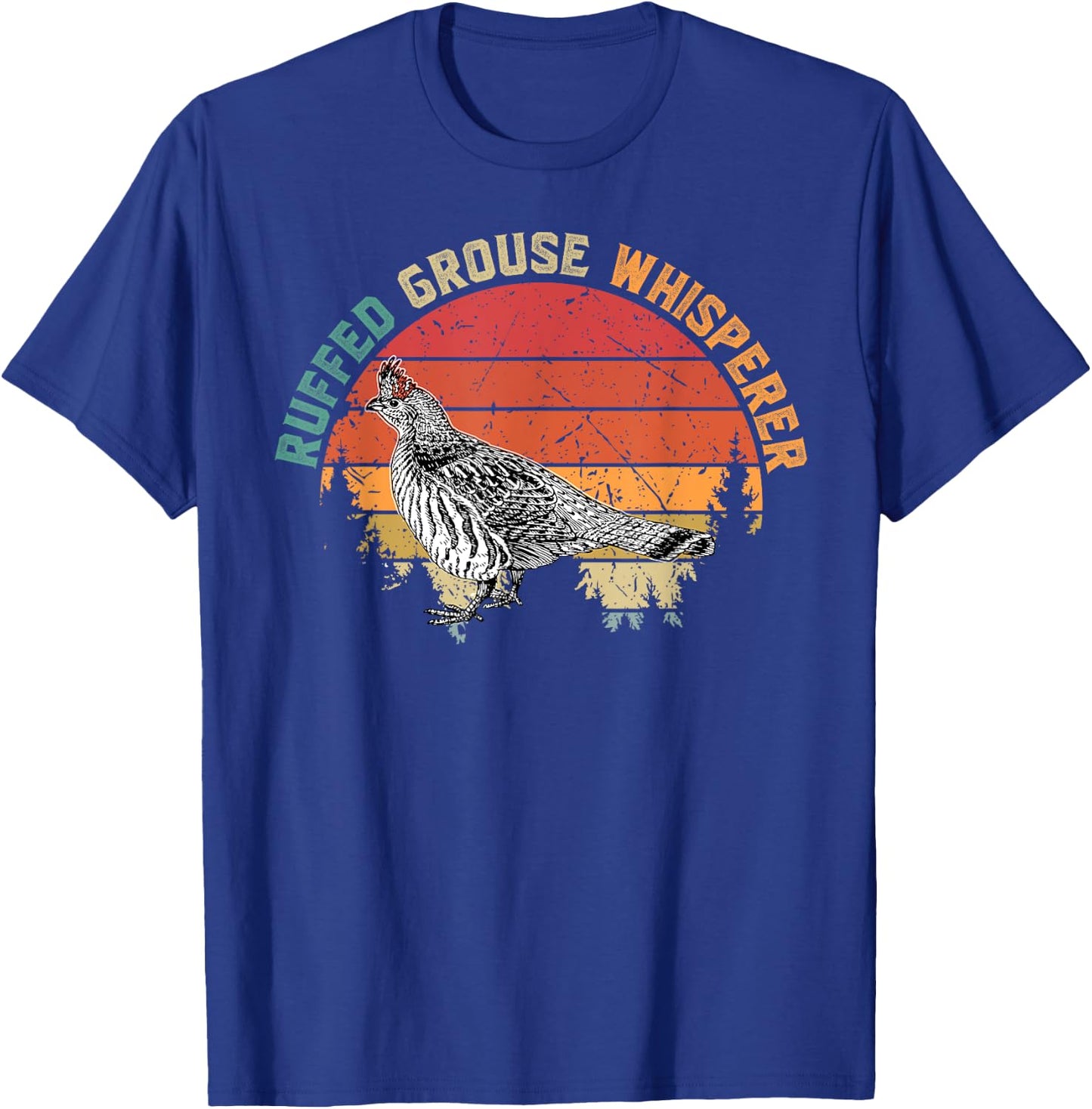 Ruffed Grouse Whisperer Funny Ruffed Grouse gift T-Shirt - T-Shirt | Royal