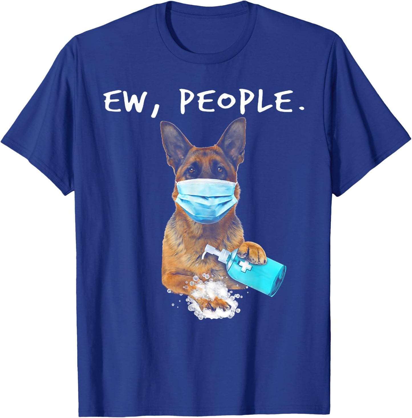 German Shepherd Ew People Dog Wearing A Face Mask T-Shirt - T-Shirt | Royal