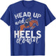 Funny Rider Equestrian Gift Head Up And Heels Down Horse T-Shirt - T-Shirt | Royal