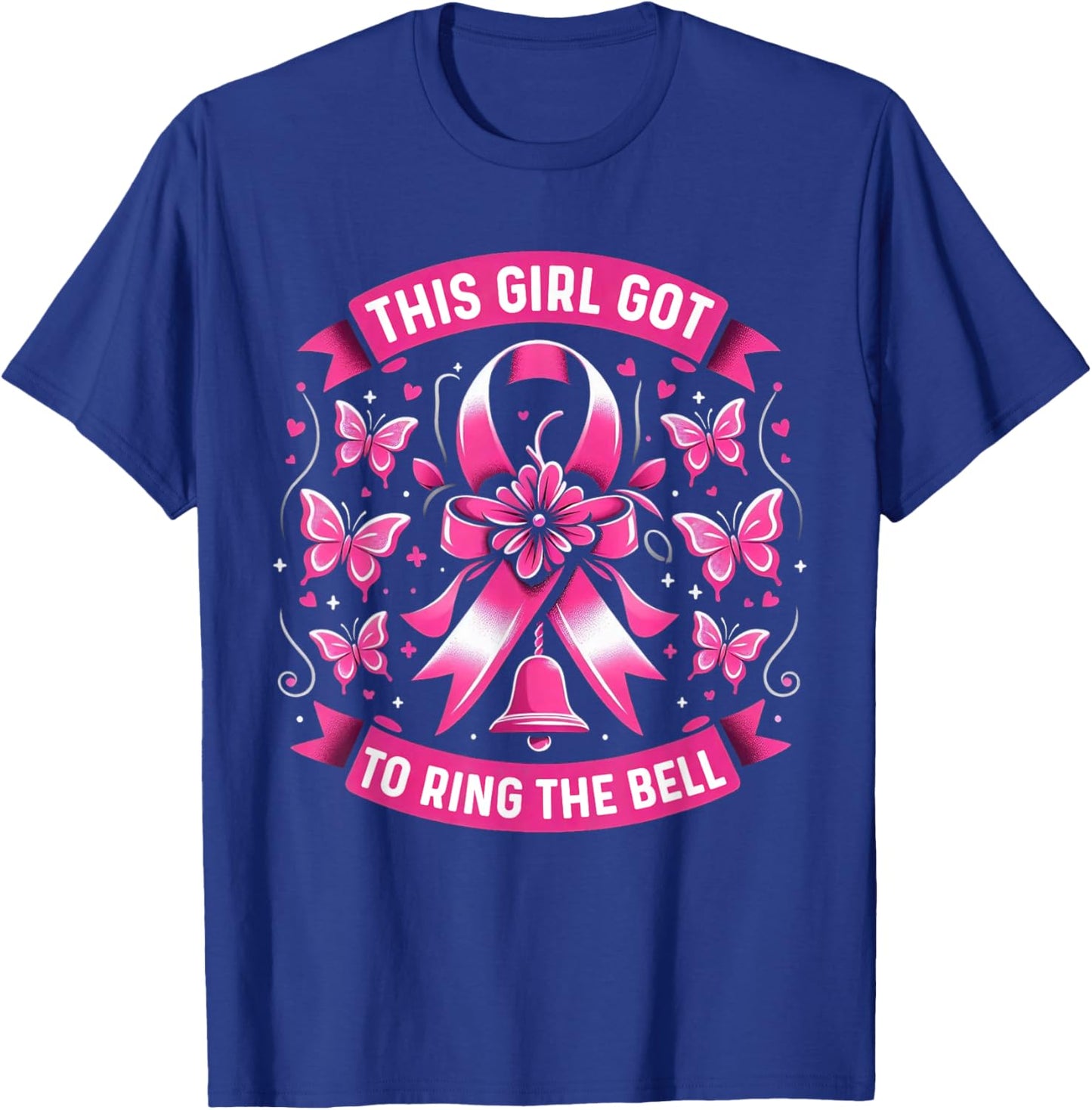 This Girl Got To Ring The Bell Breast Cancer Awareness T-Shirt - T-Shirt | Royal