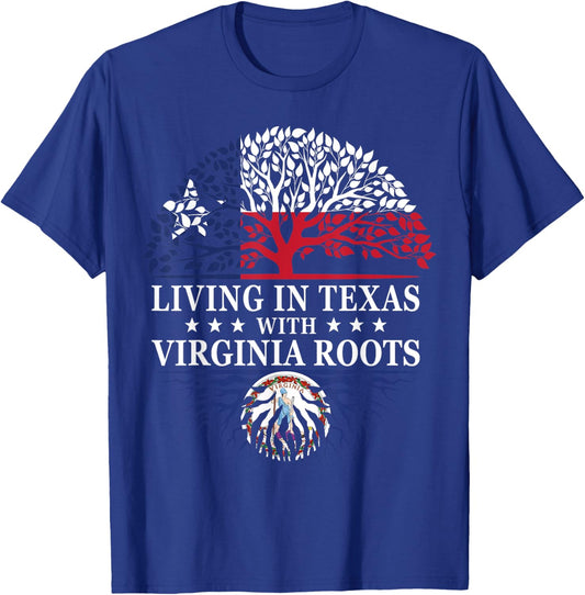 Living in Texas With Virginia Roots T-Shirt - T-Shirt | Royal