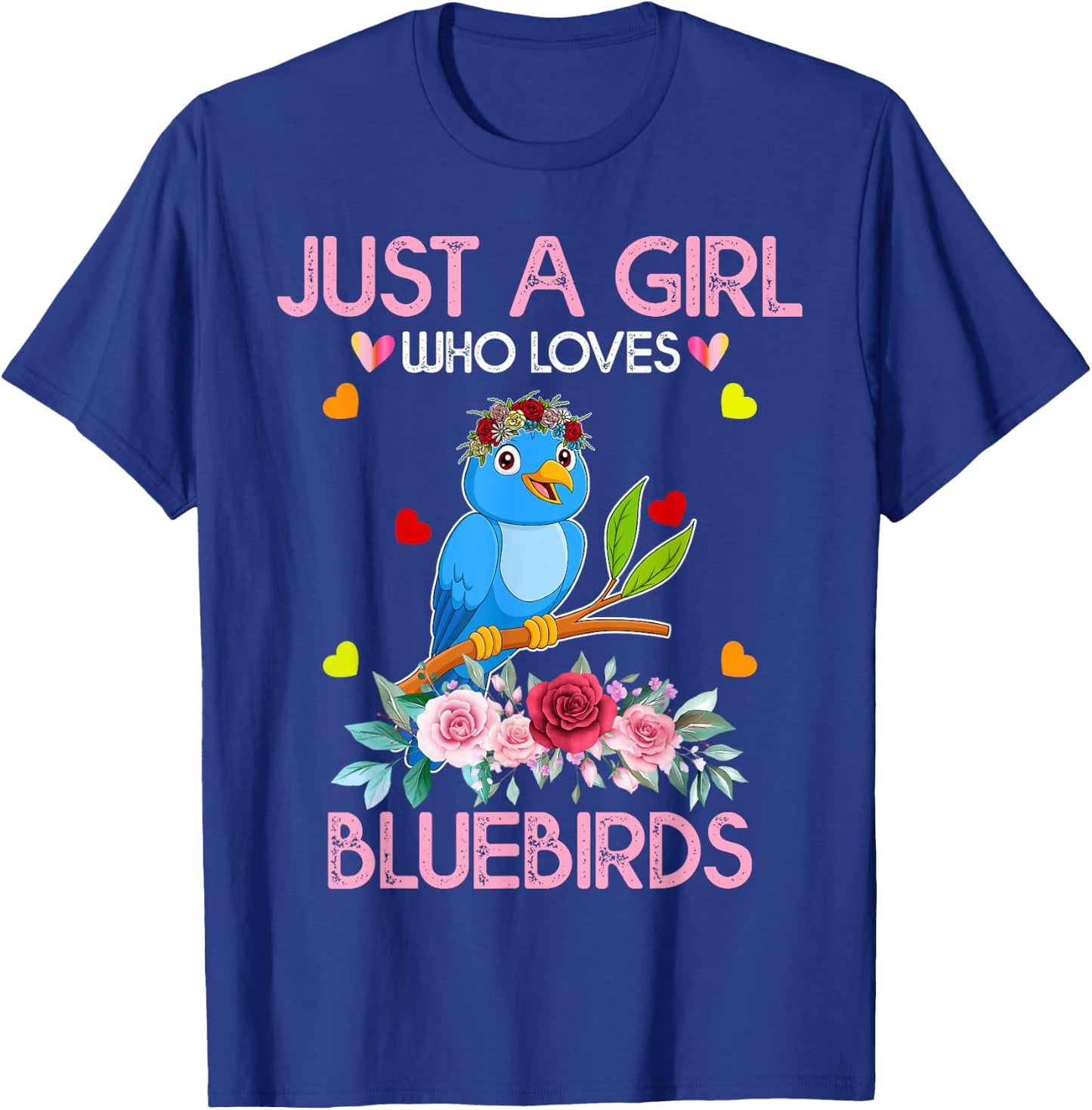 Bluebird Kids, Just A Girl Who Loves Bluebirds T-Shirt - T-Shirt | Royal